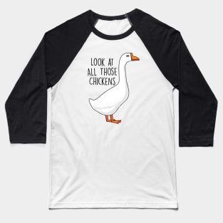 Look at All Those Chickens - Funny Meme Baseball T-Shirt